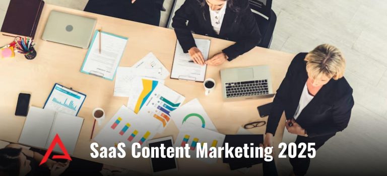 SaaS Content Marketing 2025: 10 Strategies and Plans to Build Your Business 